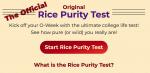Ever wondered how adventurous or innocent you really are? Enter the Rice Purity Ever wondered how adventurous or innocent you really are? Enter the Rice Purity